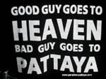 bad guys go to heaven pattaya